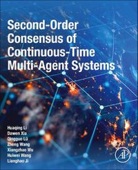 Cover image for Second-Order Consensus of Continuous-Time Multi-Agent Systems