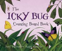 Cover image for The Icky Bug Counting Board Book