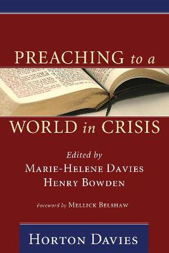 Preaching to a World in Crisis: Sermons by Horton Davies