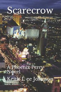 Cover image for Scarecrow: A Phoenix Perry Novel