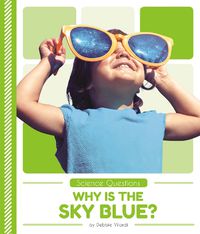 Cover image for Science Questions: Why Is the Sky Blue?