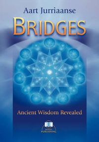 Cover image for Bridges - Ancient Wisdom Revealed