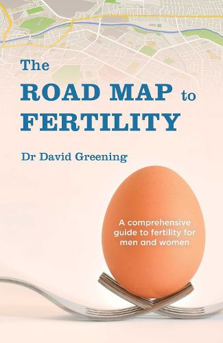 Cover image for The Roadmap to Fertility: A comprehensive guide to fertility for men and women