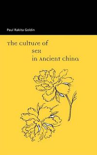 Cover image for The Culture of Sex in Ancient China