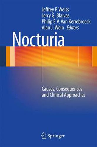 Nocturia: Causes, Consequences and Clinical Approaches