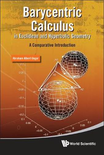 Cover image for Barycentric Calculus In Euclidean And Hyperbolic Geometry: A Comparative Introduction