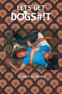 Cover image for Let's Get Dogs#!t