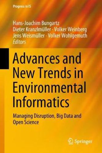 Cover image for Advances and New Trends in Environmental Informatics: Managing Disruption, Big Data and Open Science