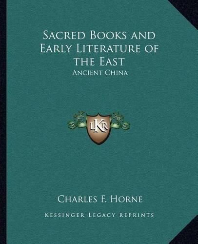 Sacred Books and Early Literature of the East: Ancient China