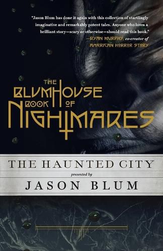 Cover image for The Blumhouse Book of Nightmares: The Haunted City