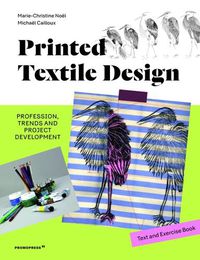 Cover image for Printed Textile Design: Profession, Trends and Project Development. Text and Exercise Book