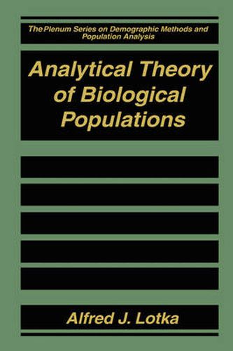 Analytical Theory of Biological Populations