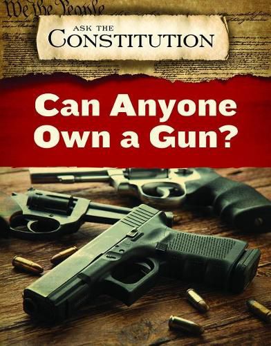 Cover image for Can Anyone Own a Gun?