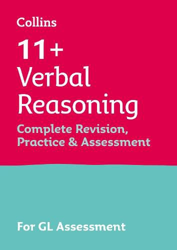 11+ Verbal Reasoning Complete Revision, Practice & Assessment for GL: For the 2022 Gl Assessment Tests