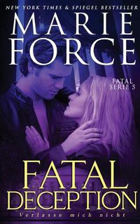 Cover image for Fatal Deception - Verlasse mich nicht