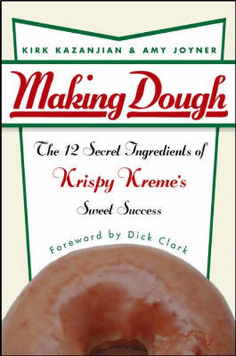 Cover image for Making Dough: The 12 Secret Ingredients of Krispy Kreme's Sweet Success