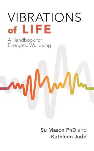 Cover image for Vibrations of Life: A Handbook for Energetic Wellbeing