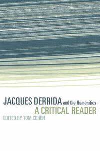 Cover image for Jacques Derrida and the Humanities: A Critical Reader