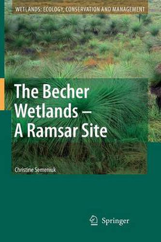 Cover image for The Becher Wetlands - A Ramsar Site: Evolution of Wetland Habitats and Vegetation Associations on a Holocene Coastal Plain, South-Western Australia