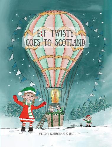 Cover image for Elf Twisty goes to Scotland