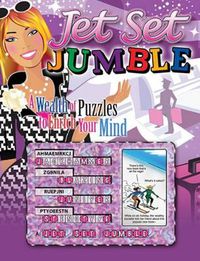 Cover image for Jet Set Jumble (R): A Wealth of Puzzles to Enrich Your Mind