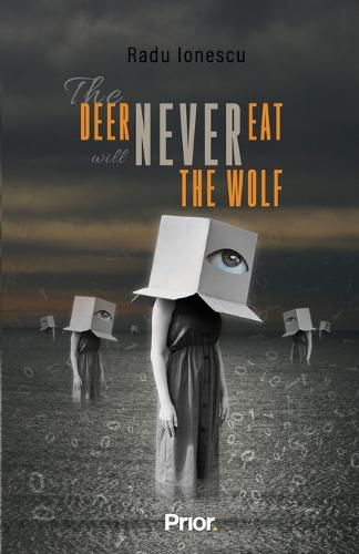 Cover image for The Deer Will Never Eat The Wolf