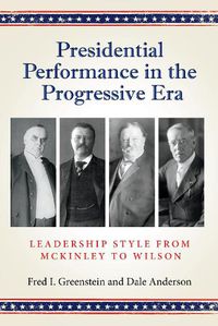 Cover image for Presidential Performance in the Progressive Era