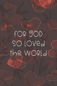 Cover image for For God So Loved The World: Dot Grid Paper