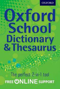 Cover image for Oxford School Dictionary & Thesaurus