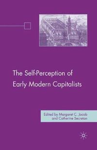 Cover image for The Self-Perception of Early Modern Capitalists