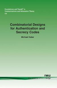 Cover image for Combinatorial Designs for Authentication and Secrecy Codes