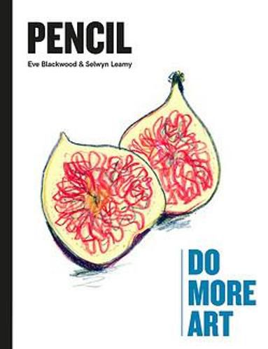 Cover image for Pencil: Do More Art