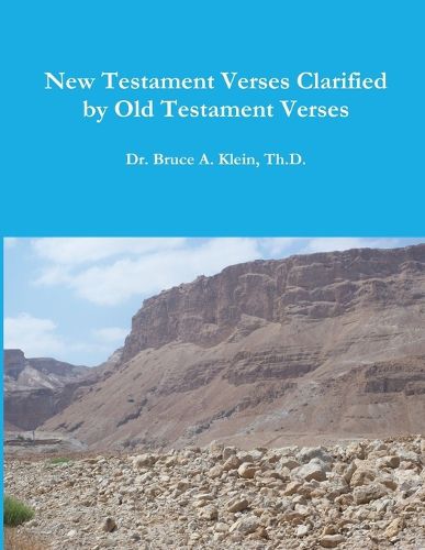 Cover image for New Testament Verses Clarified by Old Testament Verses