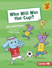 Cover image for Who Will Win the Cup?