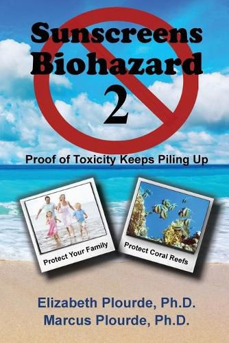 Cover image for Sunscreens - Biohazard 2: Proof of Toxicity Keeps Piling Up