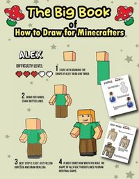 Cover image for The Big Book of How to Draw for Minecrafters