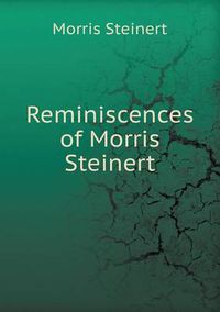 Cover image for Reminiscences of Morris Steinert