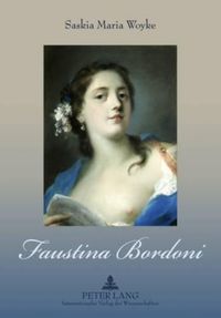 Cover image for Faustina Bordoni: Biographie - Vokalprofil - Rezeption