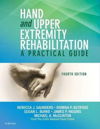 Cover image for Hand and Upper Extremity Rehabilitation: A Practical Guide