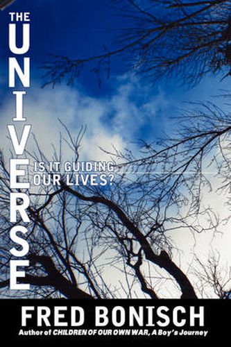 Cover image for The Universe, is it Guiding Our Lives?