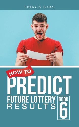 Cover image for How to Predict Future Lottery Results