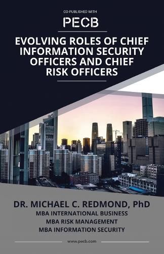 Cover image for Evolving Roles of Chief Information Security Officers and Chief Risk Officers