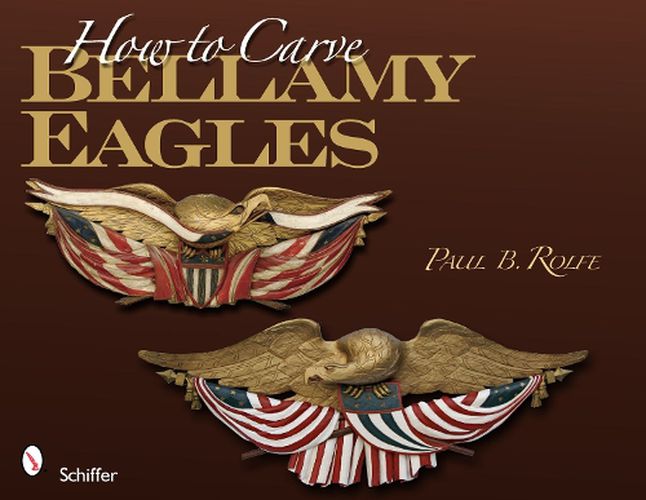 Cover image for How to Carve Bellamy Eagles