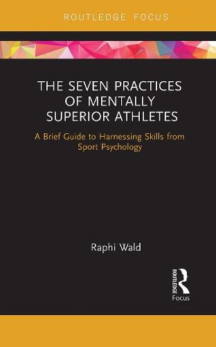 Cover image for The Seven Practices of Mentally Superior Athletes