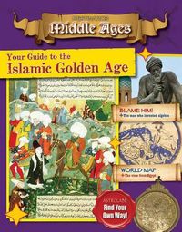 Cover image for Your Guide to the Islamic Golden Age