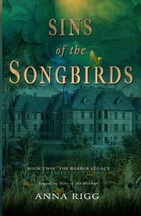 Cover image for Sins of the Songbirds