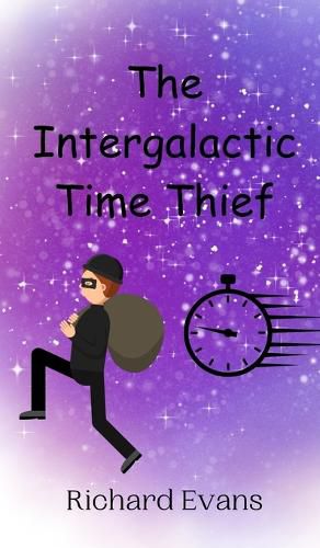 Cover image for The Intergalactic Time Thief