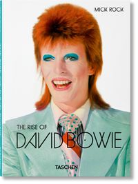 Cover image for Mick Rock. The Rise of David Bowie. 1972-1973