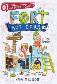 Cover image for Happy Tails Lodge: Fort Builders Inc. 2