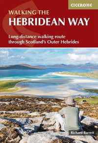 Cover image for The Hebridean Way: Long-distance walking route through Scotland's Outer Hebrides